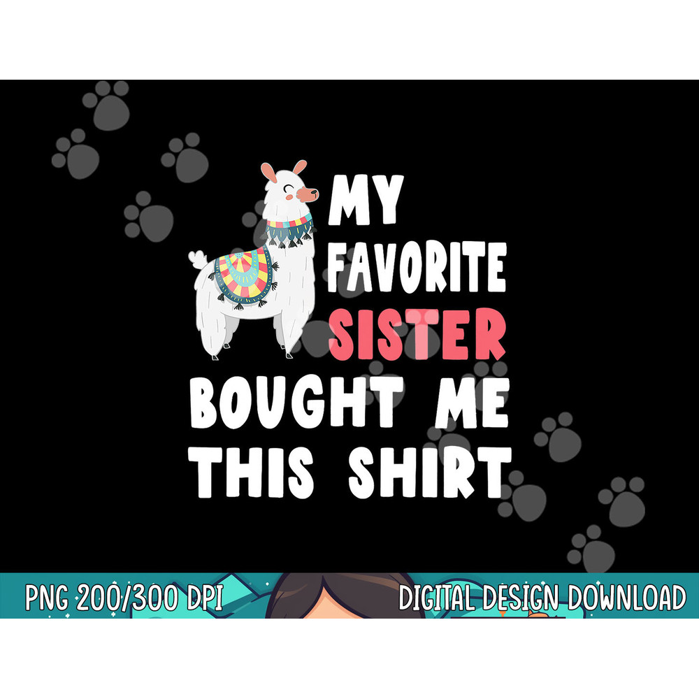 My Favorite Sister Bought Me This Shirt Christmas Gift Llama png, sublimation copy.jpg