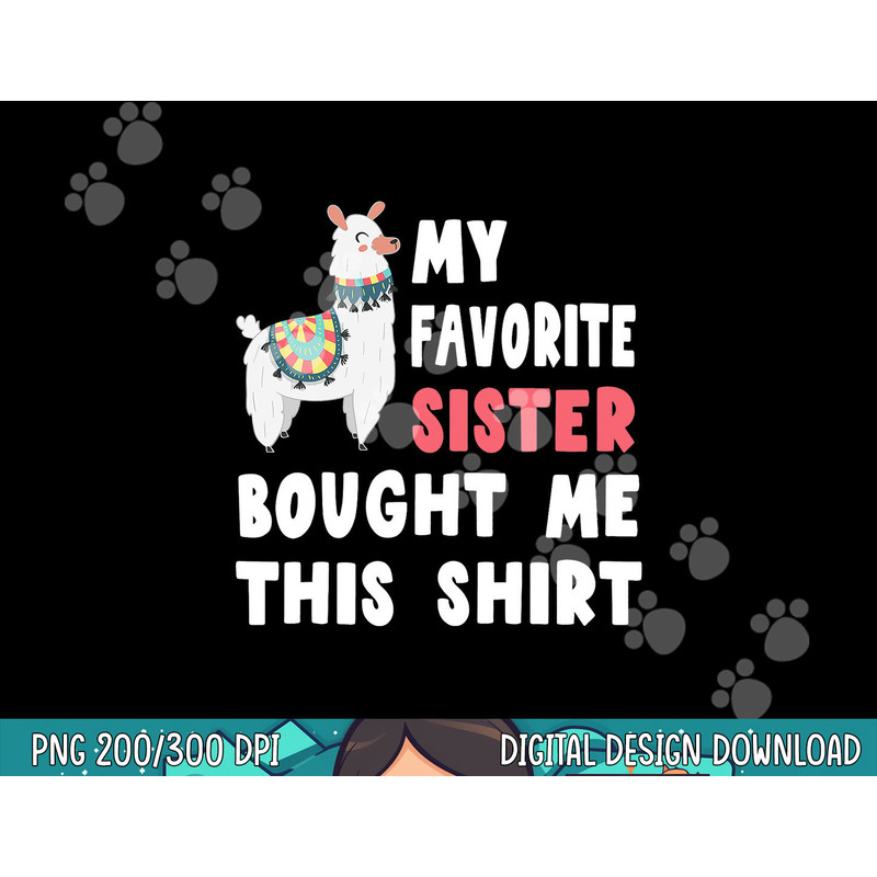 My Favorite Sister Bought Me This Shirt Christmas Gift Llama png, sublimation copy.jpg