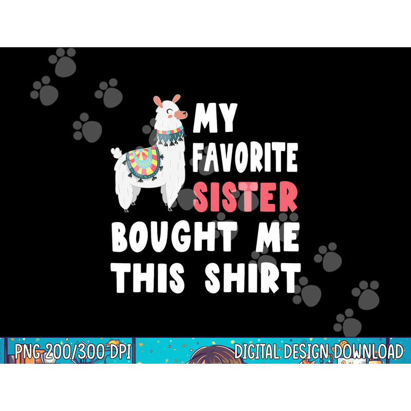 My Favorite Sister Bought Me This Shirt Christmas Gift Llama png, sublimation copy.jpg