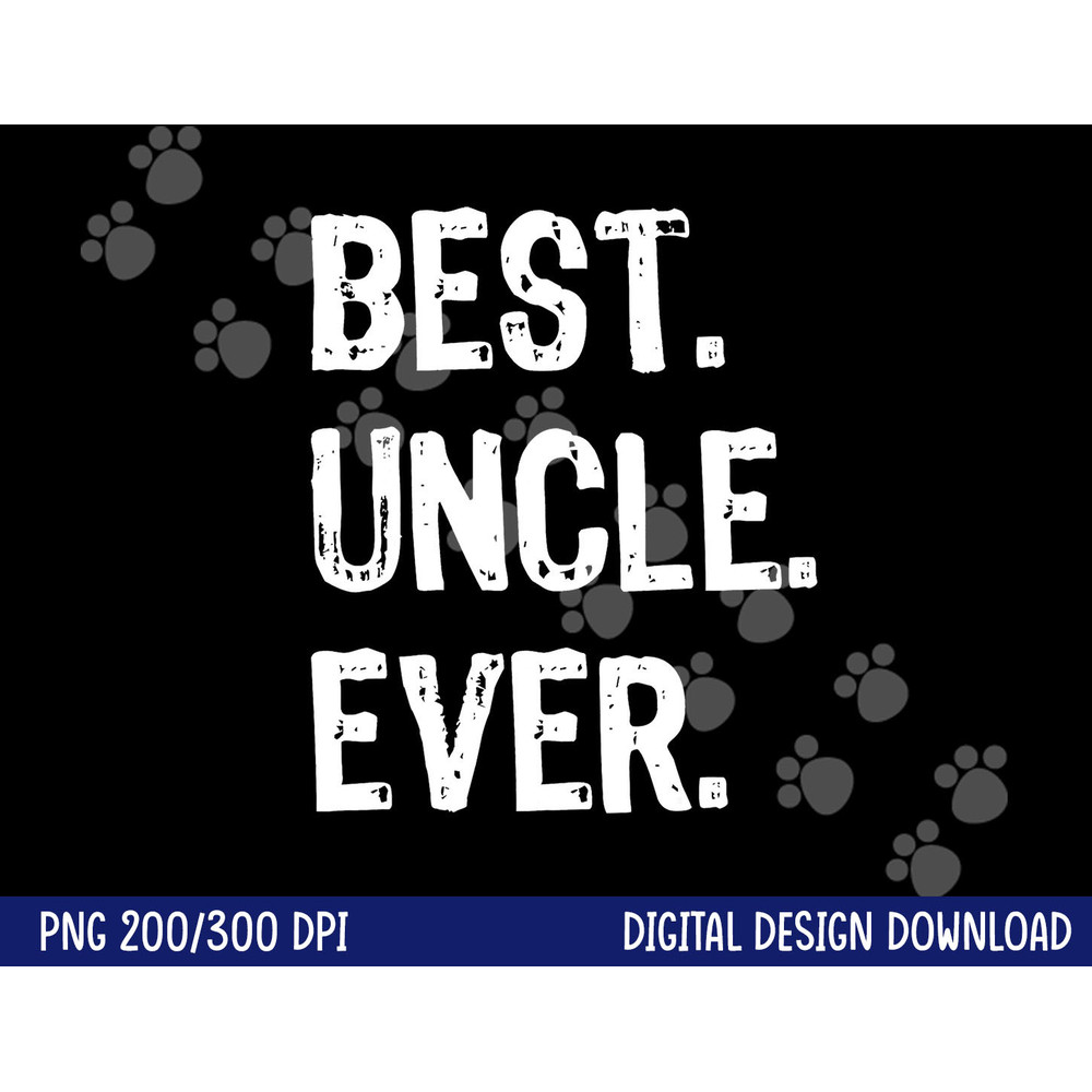 Best Uncle Ever Family Cool Funny png,sublimation copy.jpg