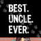Best Uncle Ever Family Cool Funny png,sublimation copy.jpg