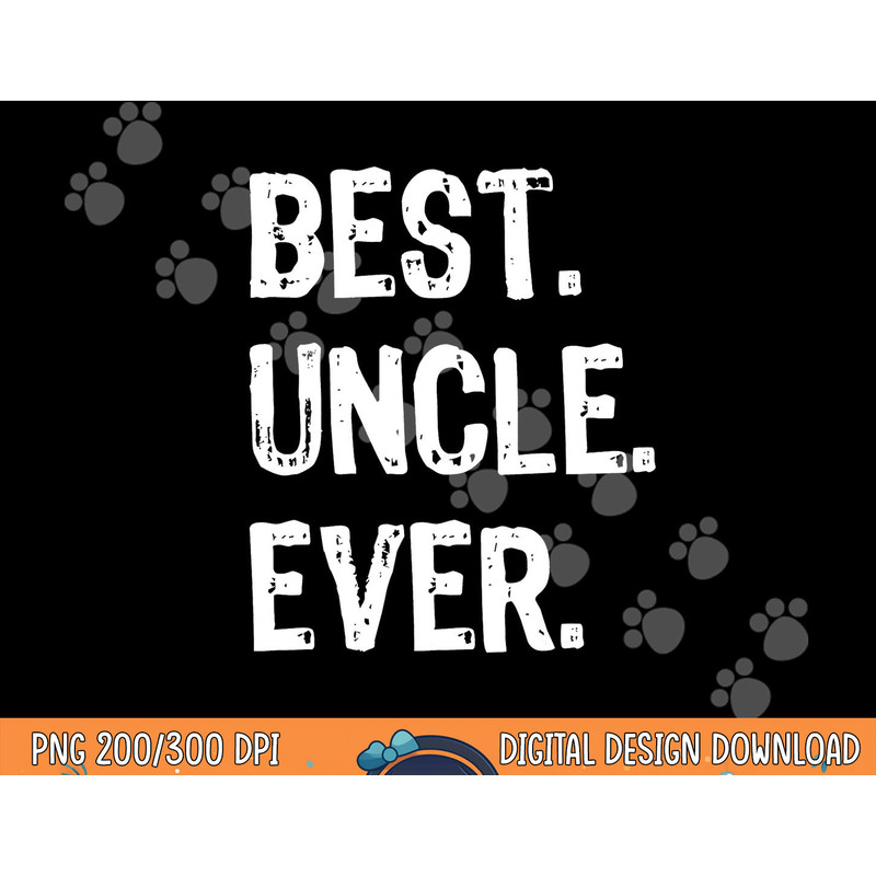 Best Uncle Ever Family Cool Funny png,sublimation copy.jpg