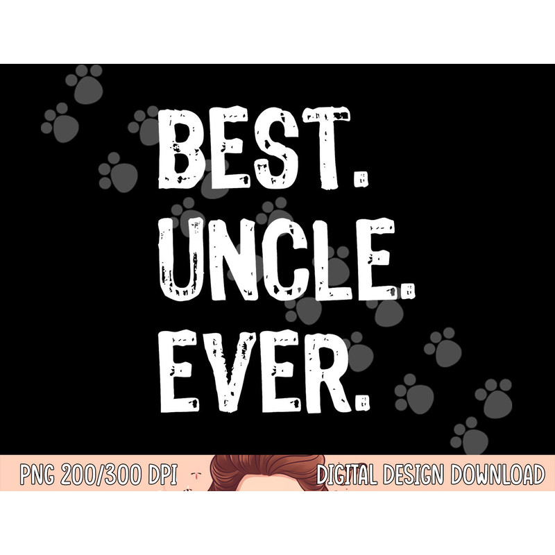 Best Uncle Ever Family Cool Funny png,sublimation copy.jpg