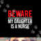 Beware My Daughter Is A Nurse Funny Nurse Dad Mom png,sublimation copy.jpg