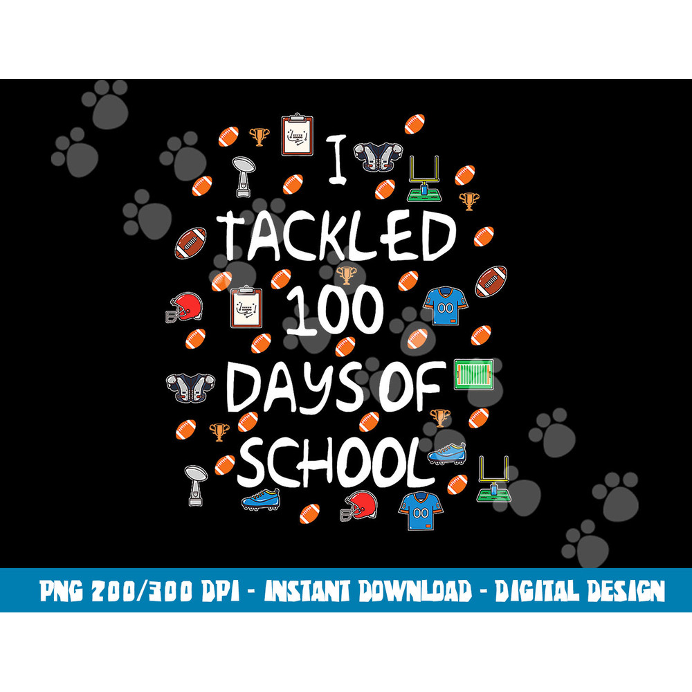 Football Tackled 100 Days Of School Shirt Funny Gift Outfit png, sublimation copy.jpg