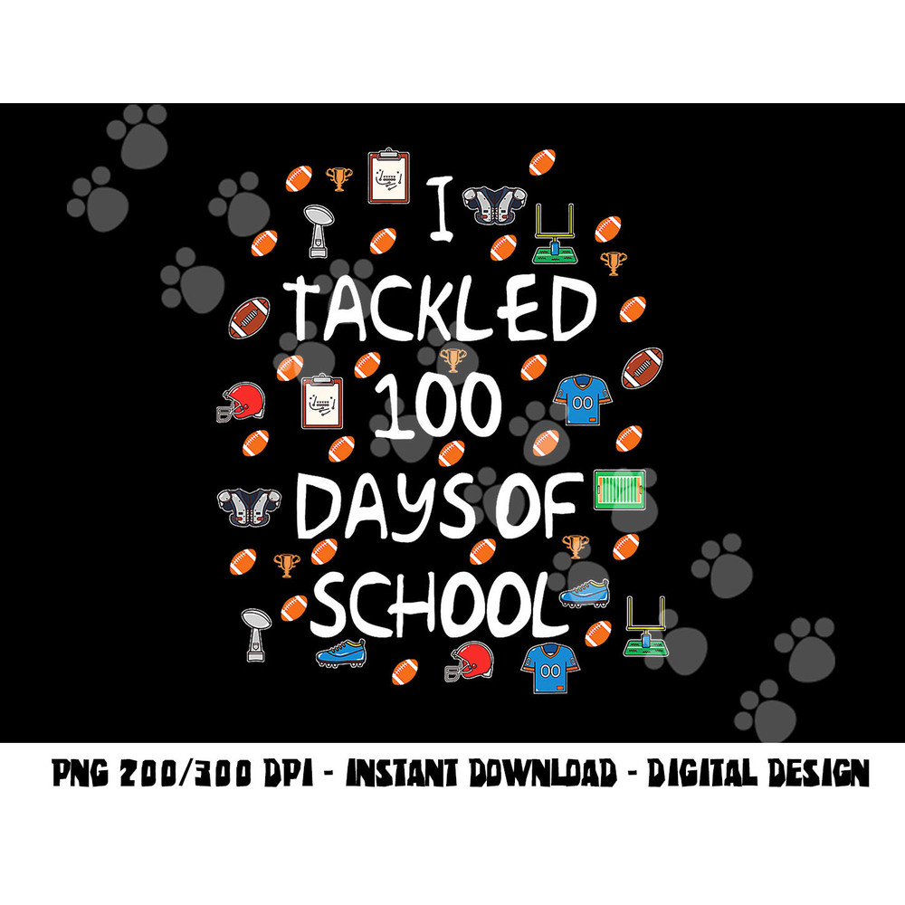 Football Tackled 100 Days Of School Shirt Funny Gift Outfit png, sublimation copy.jpg