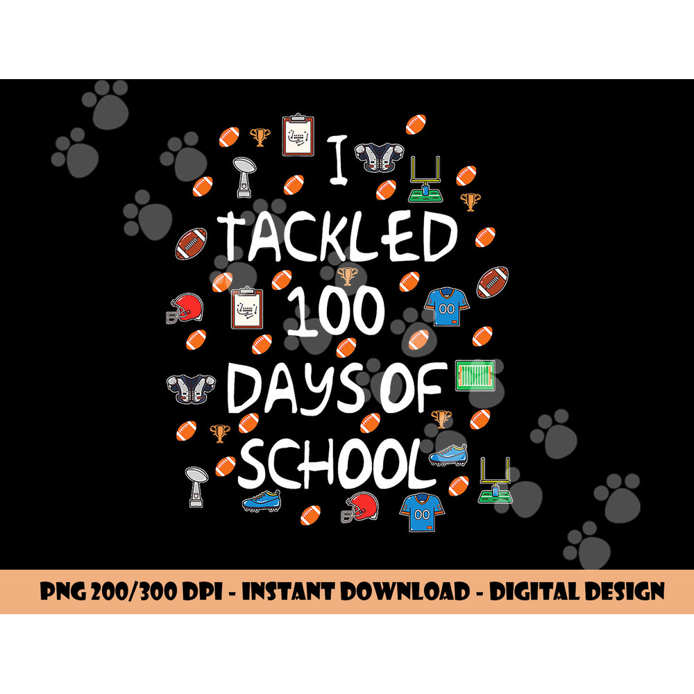 Football Tackled 100 Days Of School Shirt Funny Gift Outfit png, sublimation copy.jpg