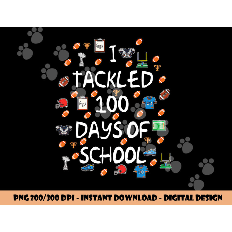 Football Tackled 100 Days Of School Shirt Funny Gift Outfit png, sublimation copy.jpg