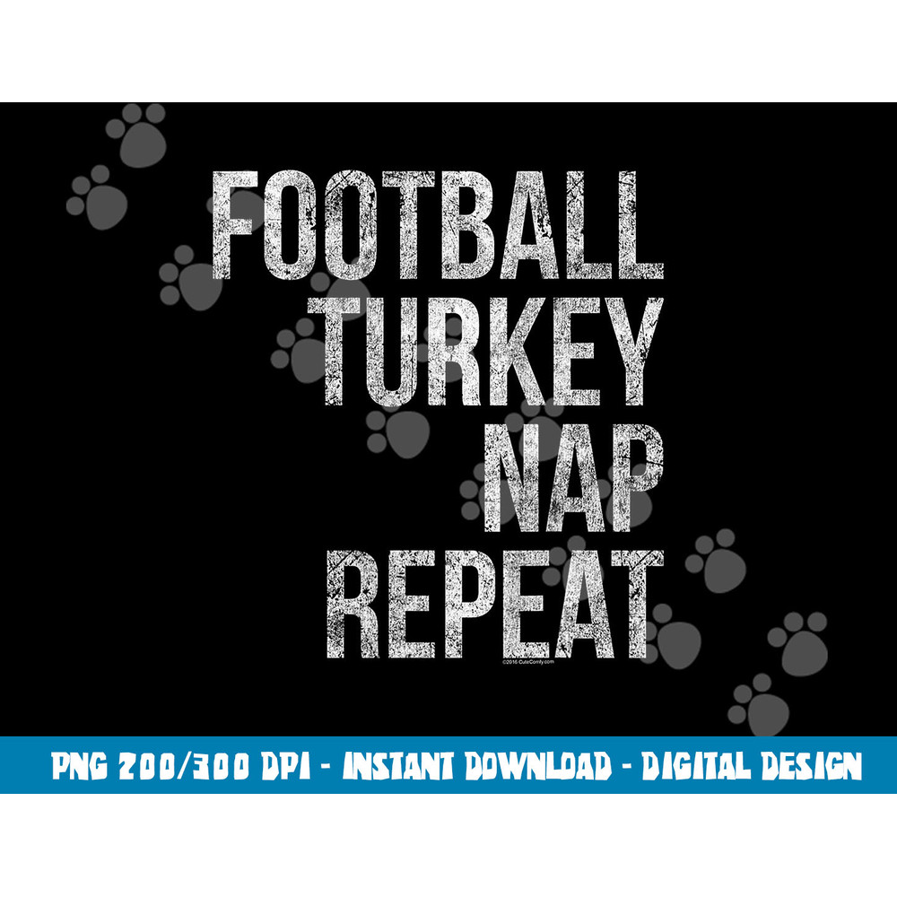 Football Turkey Nap Repeat Funny Thanksgiving png, sublimation copy.jpg