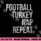 Football Turkey Nap Repeat Funny Thanksgiving png, sublimation copy.jpg