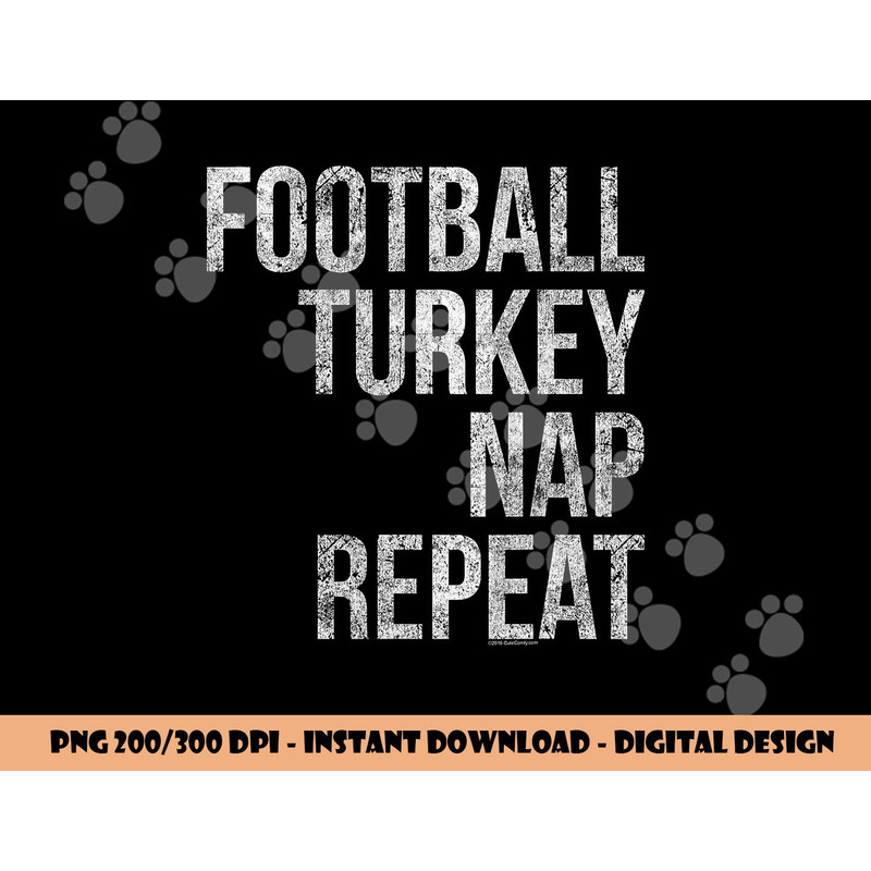 Football Turkey Nap Repeat Funny Thanksgiving png, sublimation copy.jpg