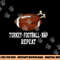 Football Turkey Nap Thanksgiving For Men png, sublimation copy.jpg