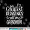My Greatest Blessings Call Me Grandmom Grandmother Grandma png, sublimation copy.jpg