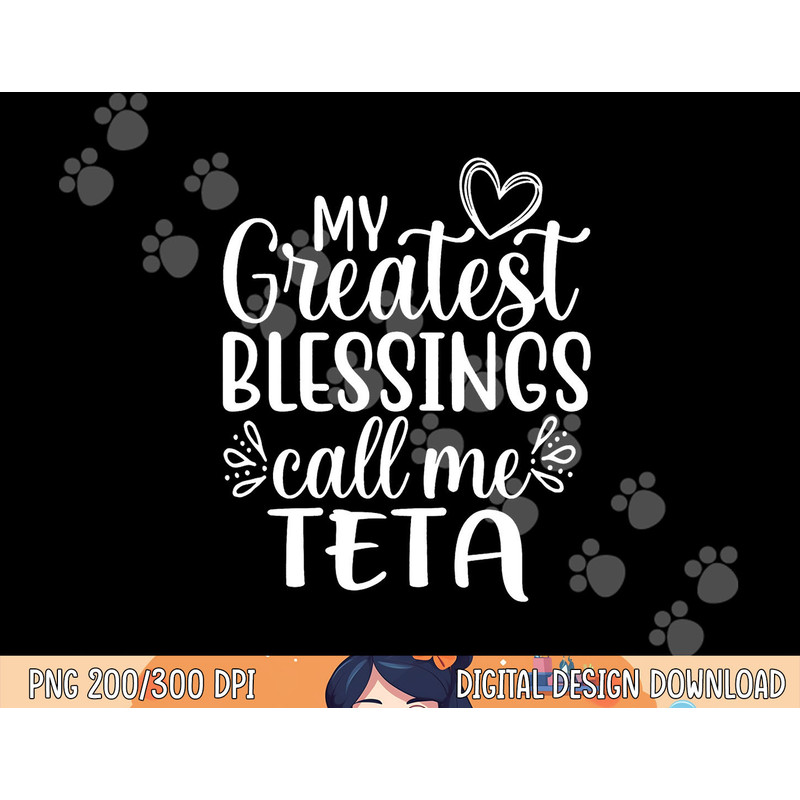 My Greatest Blessings Call Me Teta Arabic or Syrian Grandma png, sublimation copy.jpg