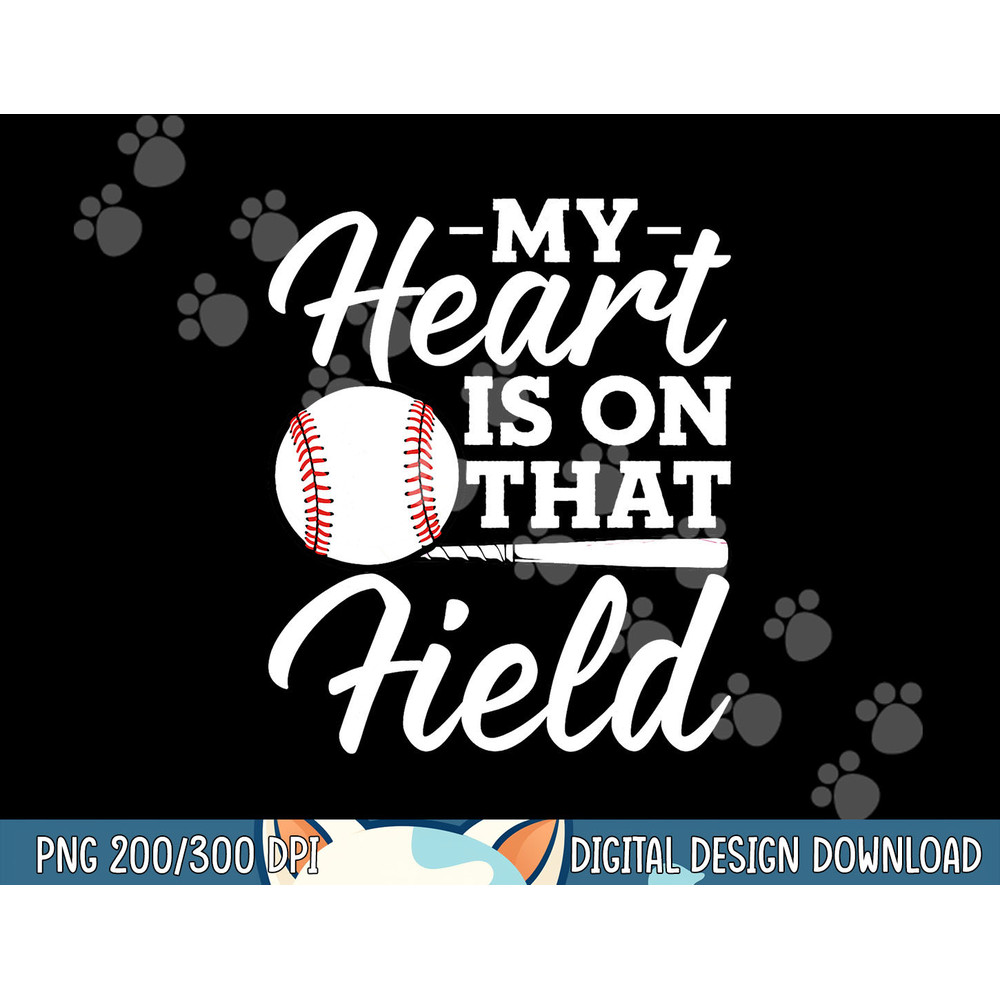 My Heart is on That Field Baseball Mom Women Wife png, sublimation.jpg