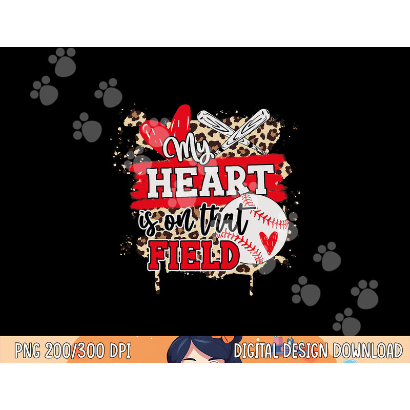 My Heart is on That Field Baseball png, sublimation.jpg