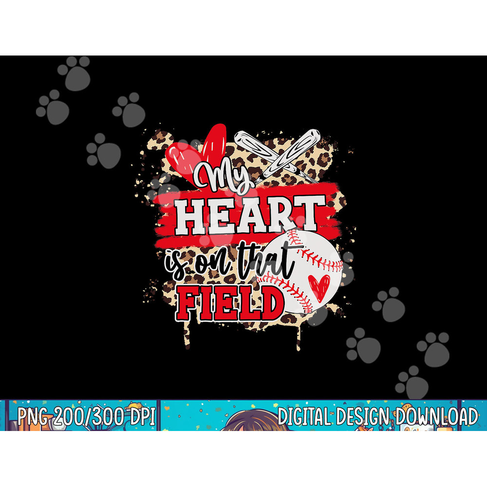 My Heart is on That Field Baseball png, sublimation.jpg