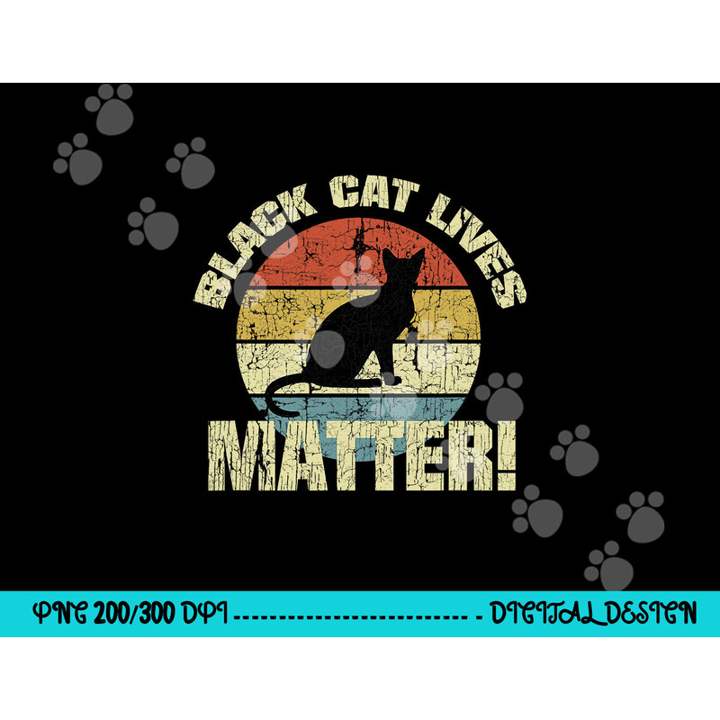 Black Cat Lives Matter Vintage Halloween png,sublimation copy.jpg