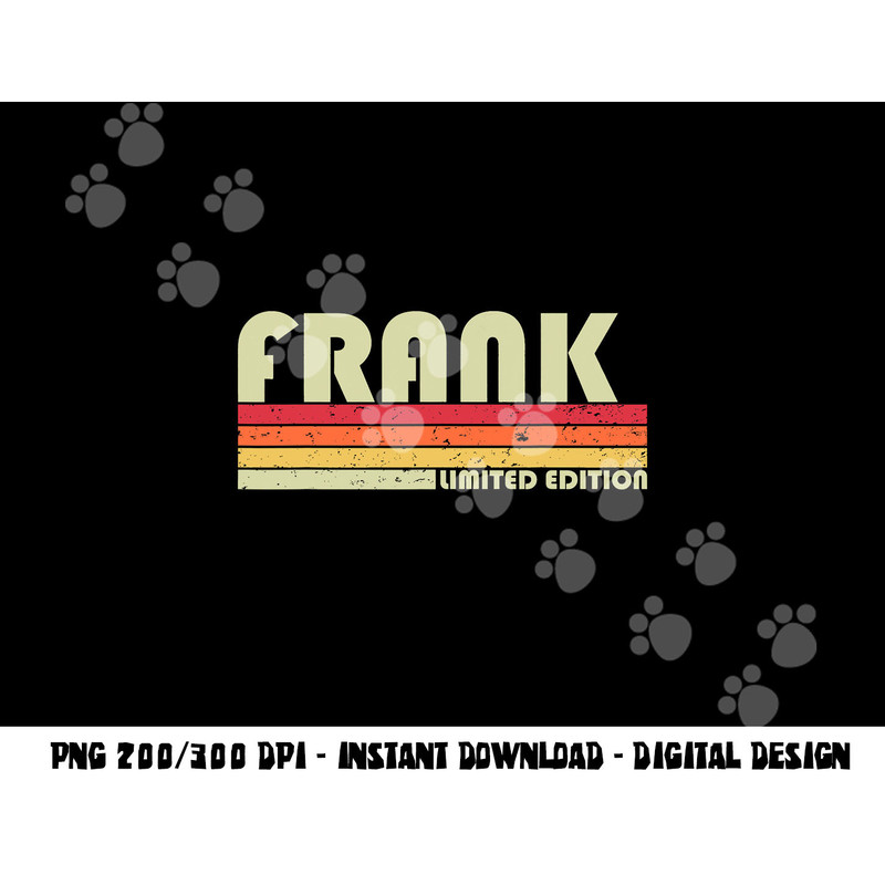 FRANK Name Personalized Retro Vintage 80s 90s Birthday png, sublimation copy.jpg