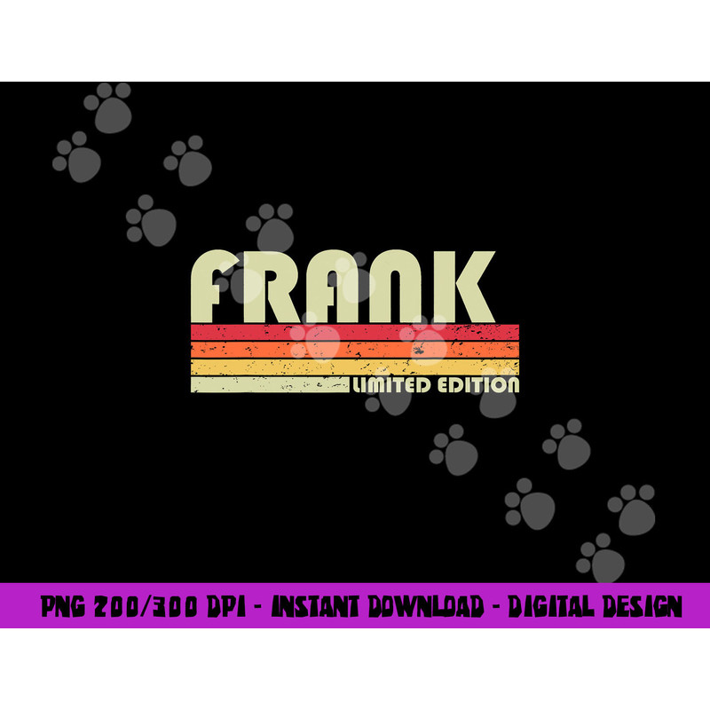 FRANK Name Personalized Retro Vintage 80s 90s Birthday png, sublimation copy.jpg