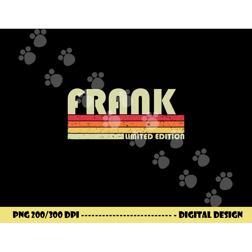 FRANK Name Personalized Retro Vintage 80s 90s Birthday png, sublimation copy.jpg