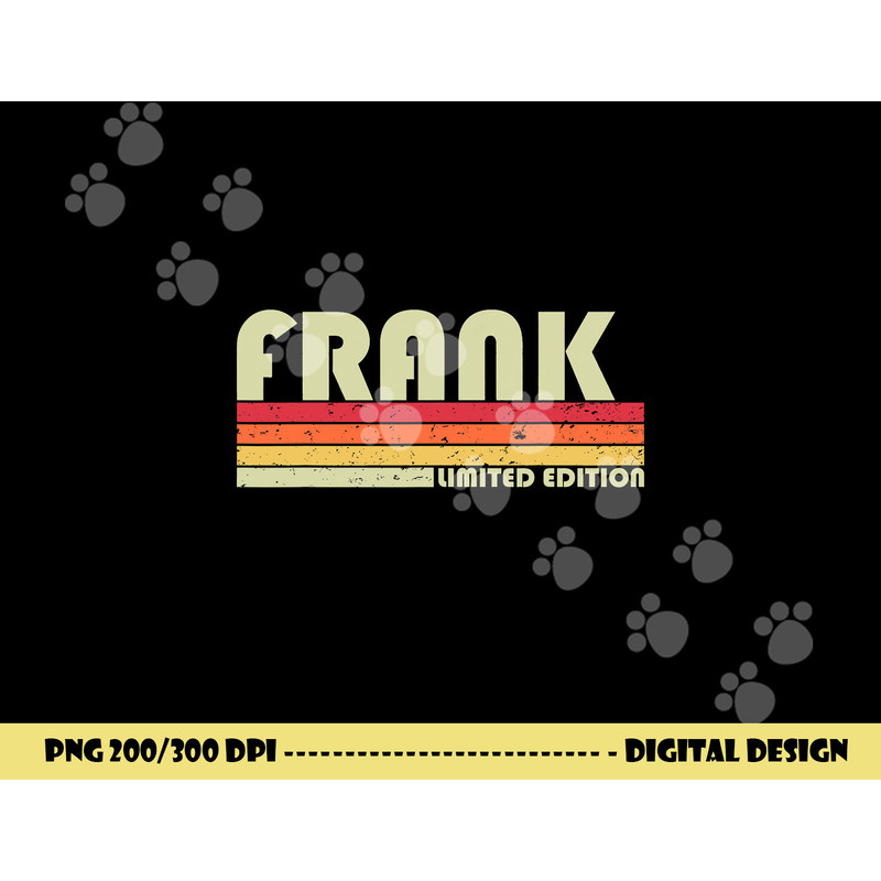 FRANK Name Personalized Retro Vintage 80s 90s Birthday png, sublimation copy.jpg