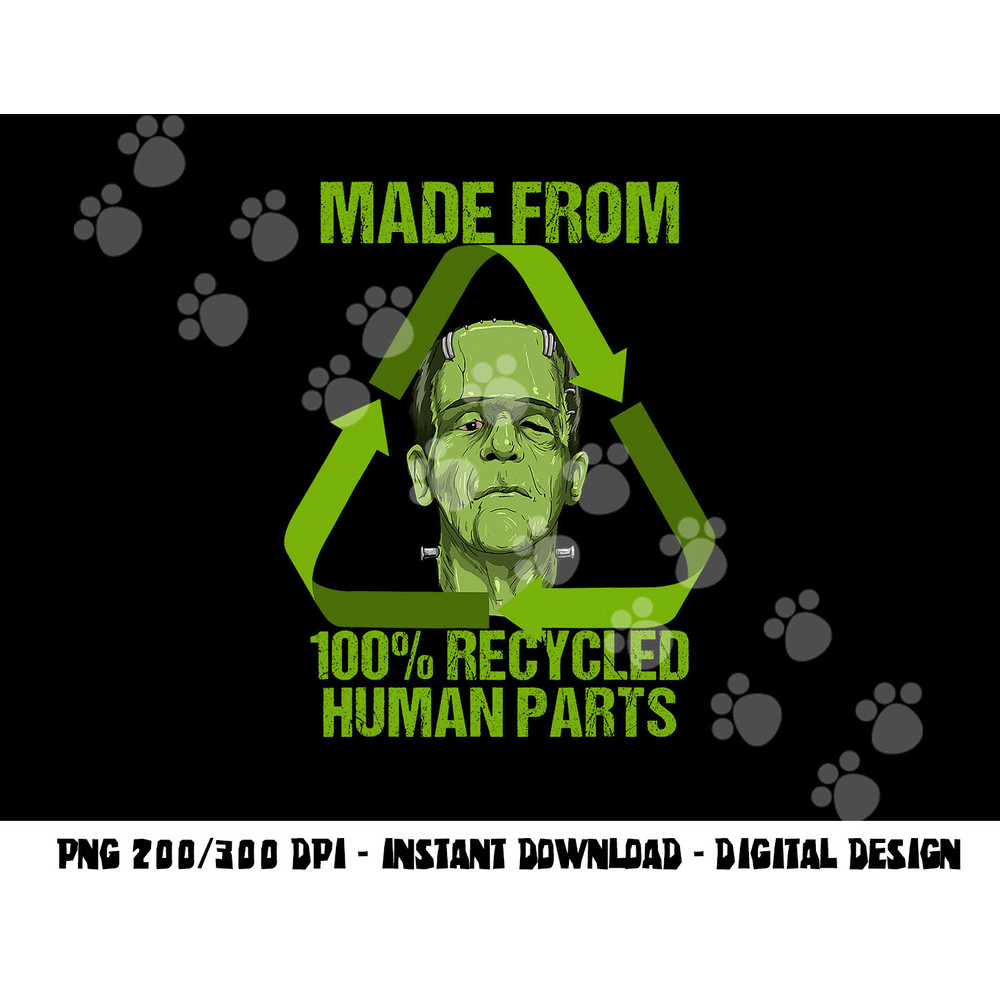Frankenstein Made From 100 Recycled Human Parts Halloween png, sublimation copy.jpg