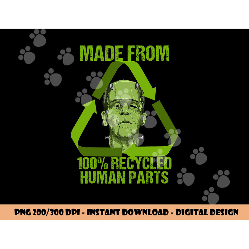 Frankenstein Made From 100 Recycled Human Parts Halloween png, sublimation copy.jpg