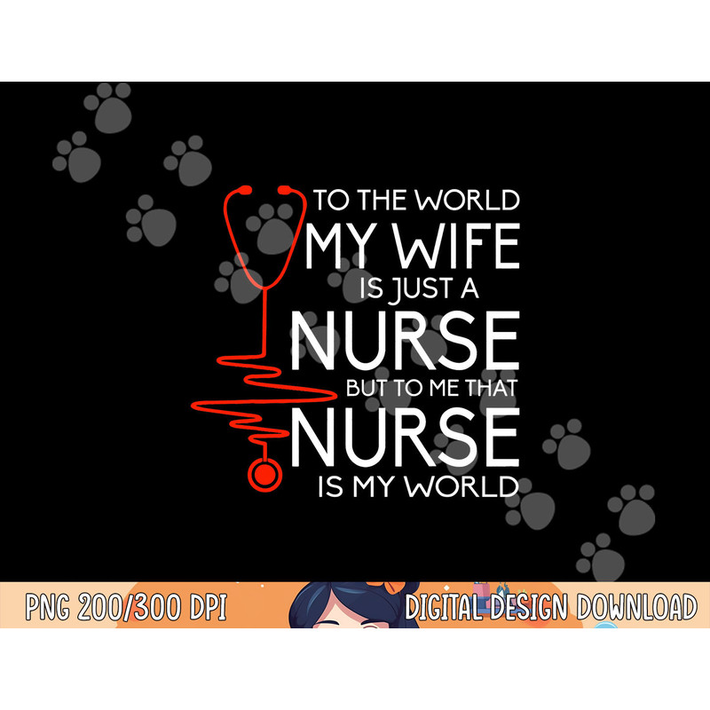 My Wife Is A Nurse T Shirt, Proud Nurse s Husband T Shirt copy.jpg