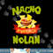 NACHO AVERAGE NOLAN Funny Birthday Personalized Name Gift png, sublimation copy.jpg