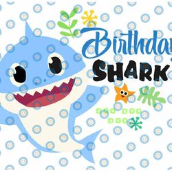 birthday shark boy svg, cricut cut files, shark family doo doo doo vector eps, silhouette dxf, design for tsvg , clothes