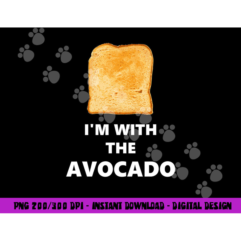Fun I m with the Avocado Toast Halloween Costume png, sublimation copy.jpg