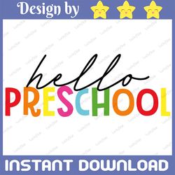 Hello Preschool SVG,Kids School Shirt,Back To School svg, Cricut svg,First Day of School svg, Preschool teacher