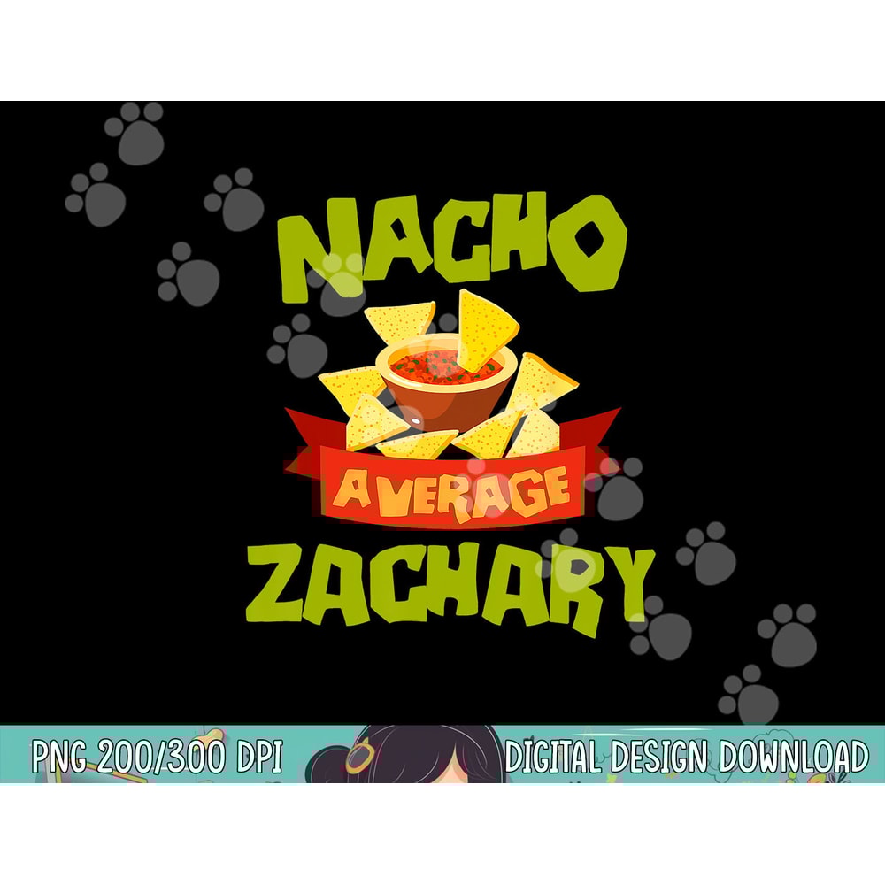 NACHO AVERAGE ZACHARY Funny Birthday Personalized Name Gift png, sublimation.jpg