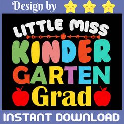 little miss kindergarten grad svg, school svg, digital download/cricut, silhouette