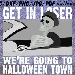 get in loser halloween svg