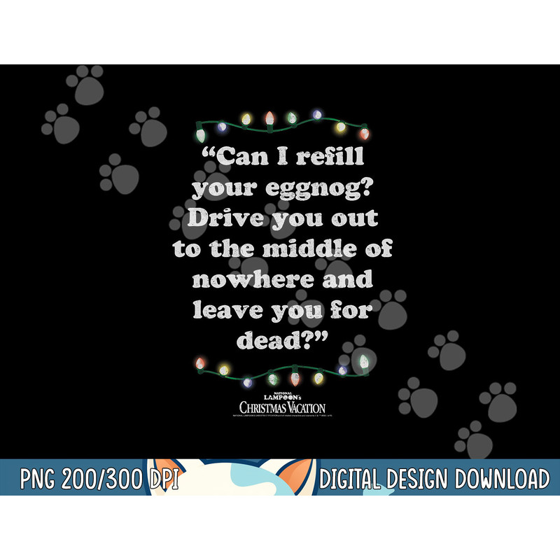National Lampoon s Christmas Vacation Leave You For Dead png, sublimation.jpg