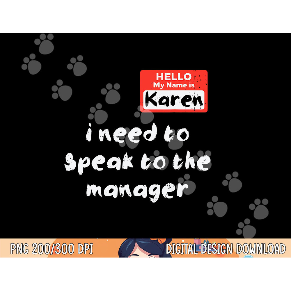 Need To Speak Manager Karen Halloween Funny Meme Women png, sublimation copy.jpg