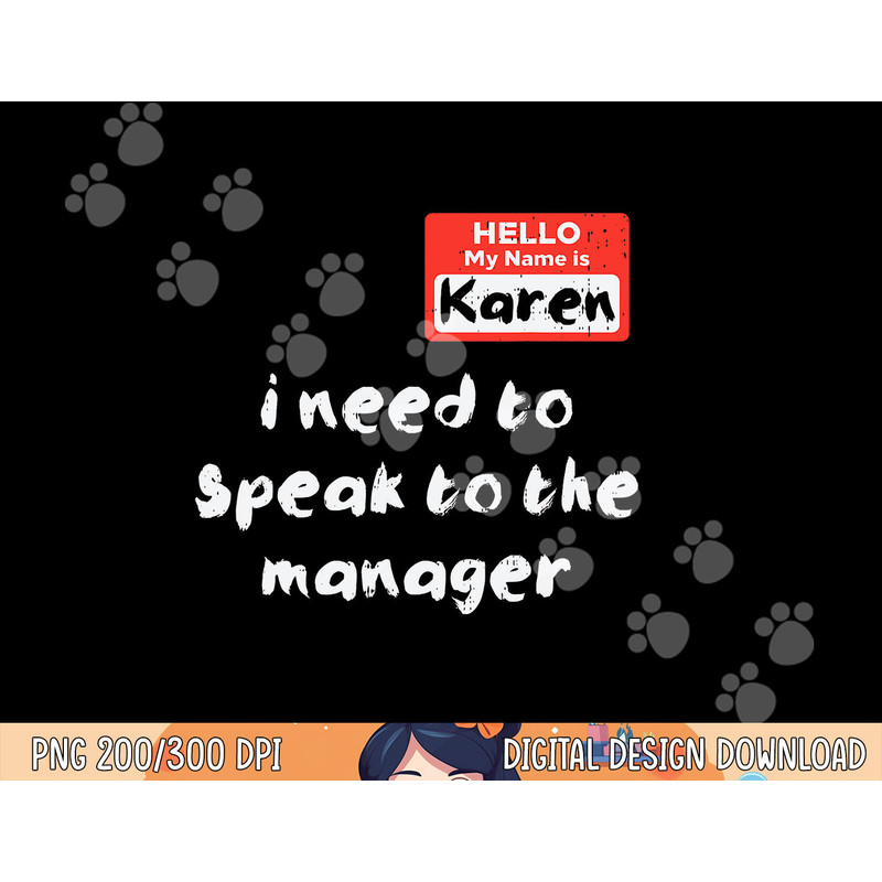 Need To Speak Manager Karen Halloween Funny Meme Women png, sublimation copy.jpg
