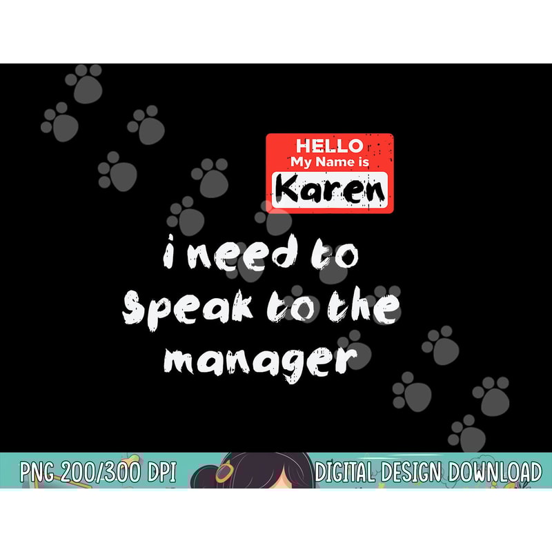 Need To Speak Manager Karen Halloween Funny Meme Women png, sublimation copy.jpg
