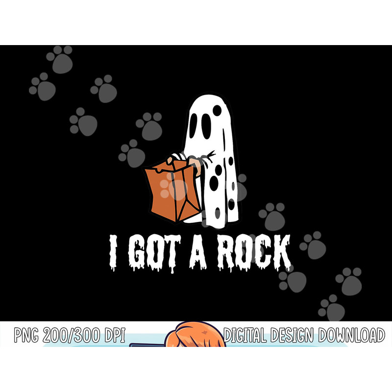 I Got A Rock Halloween png,sublimation copy.jpg