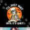 I ll Just Wait Until It s Quiet Skeleton Teacher Halloween png, sublimation copy.jpg