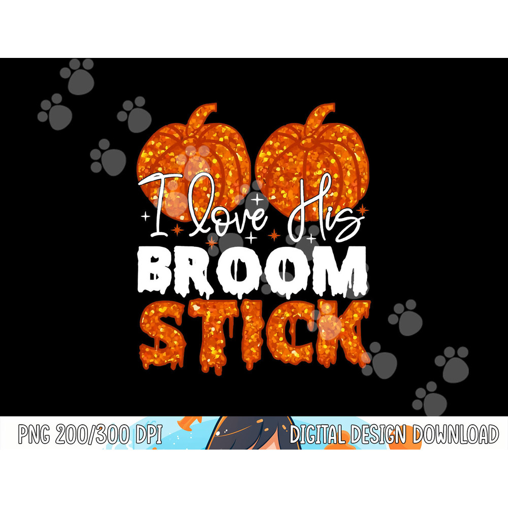 I Love His Broomstick I Love Her Pumpkins Halloween Couple png,sublimation copy.jpg