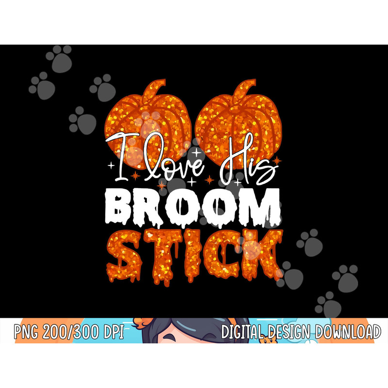 I Love His Broomstick I Love Her Pumpkins Halloween Couple png,sublimation copy.jpg