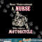 Never Underestimate A Nurse Who Rides A Motorcycle png, sublimation copy.jpg