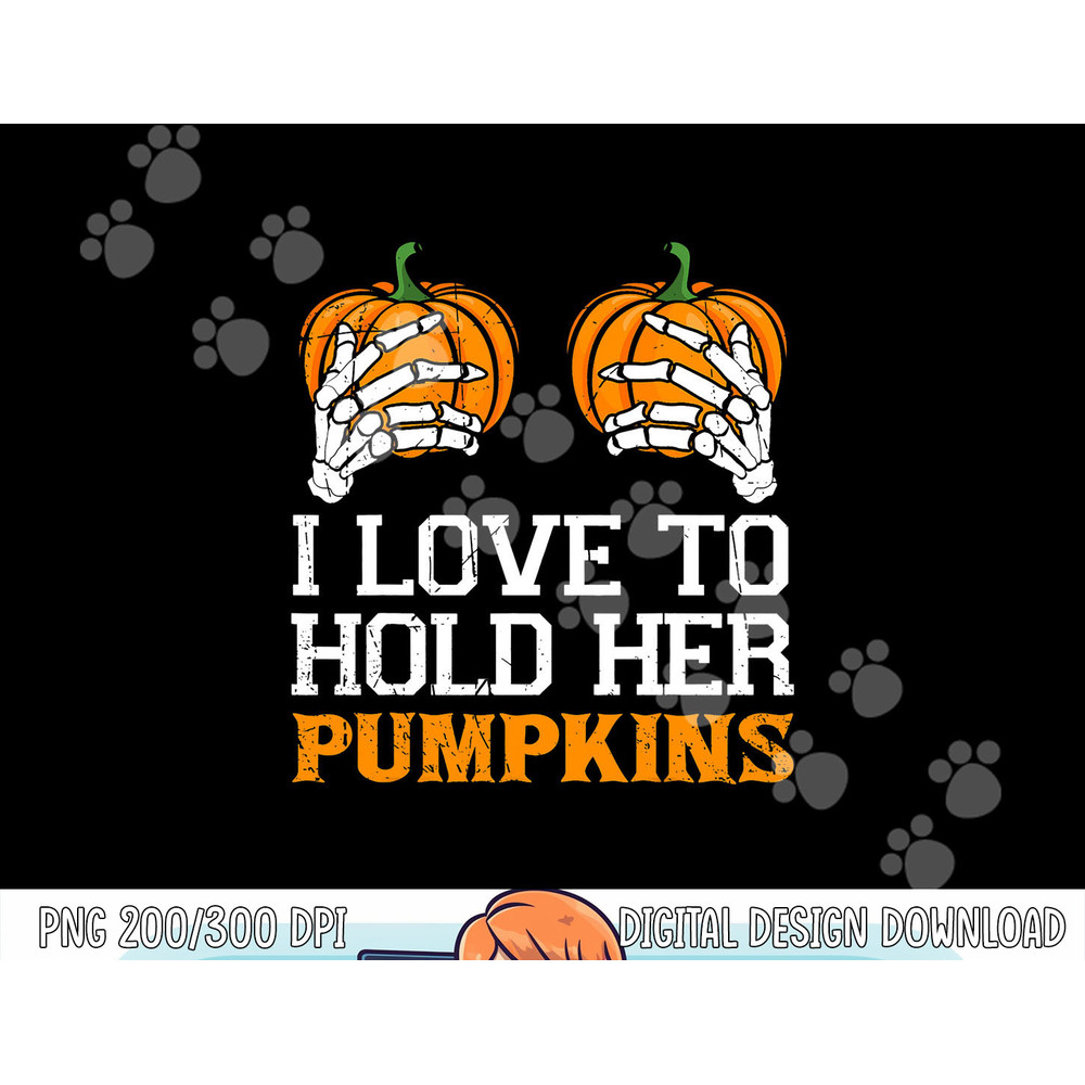 I Love To Hold Her Pumpkins Halloween Costume For Men & Him png,sublimation copy.jpg