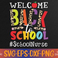 Welcome Back To School Nurse First Day Of School Leopard Svg, Eps, Png, Dxf, Digital Download