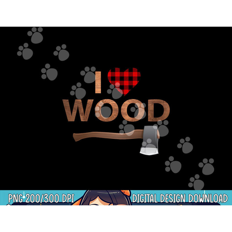 I Love Wood png,sublimation Lumberjack Heart Halloween Party Gift png,sublimation copy.jpg