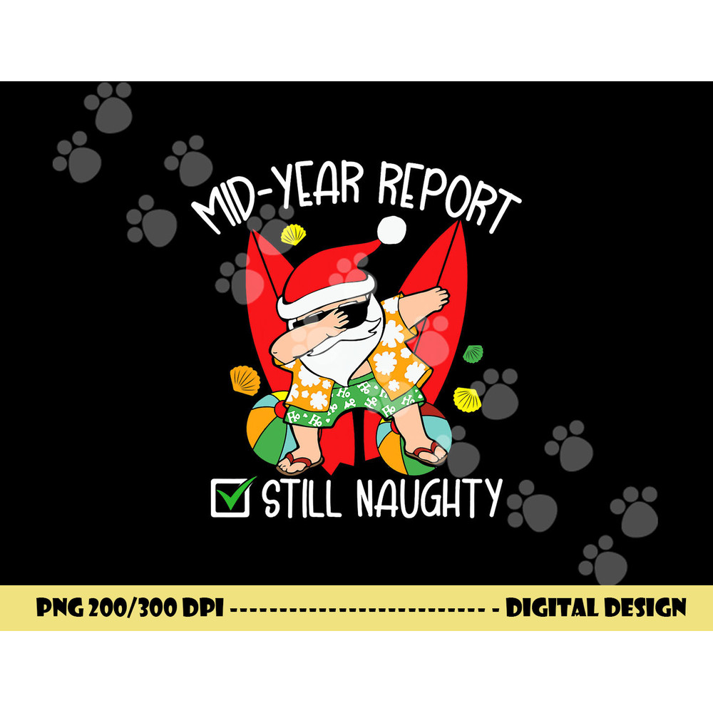 Funny Christmas in July mid-year report still naughty png, sublimation copy.jpg