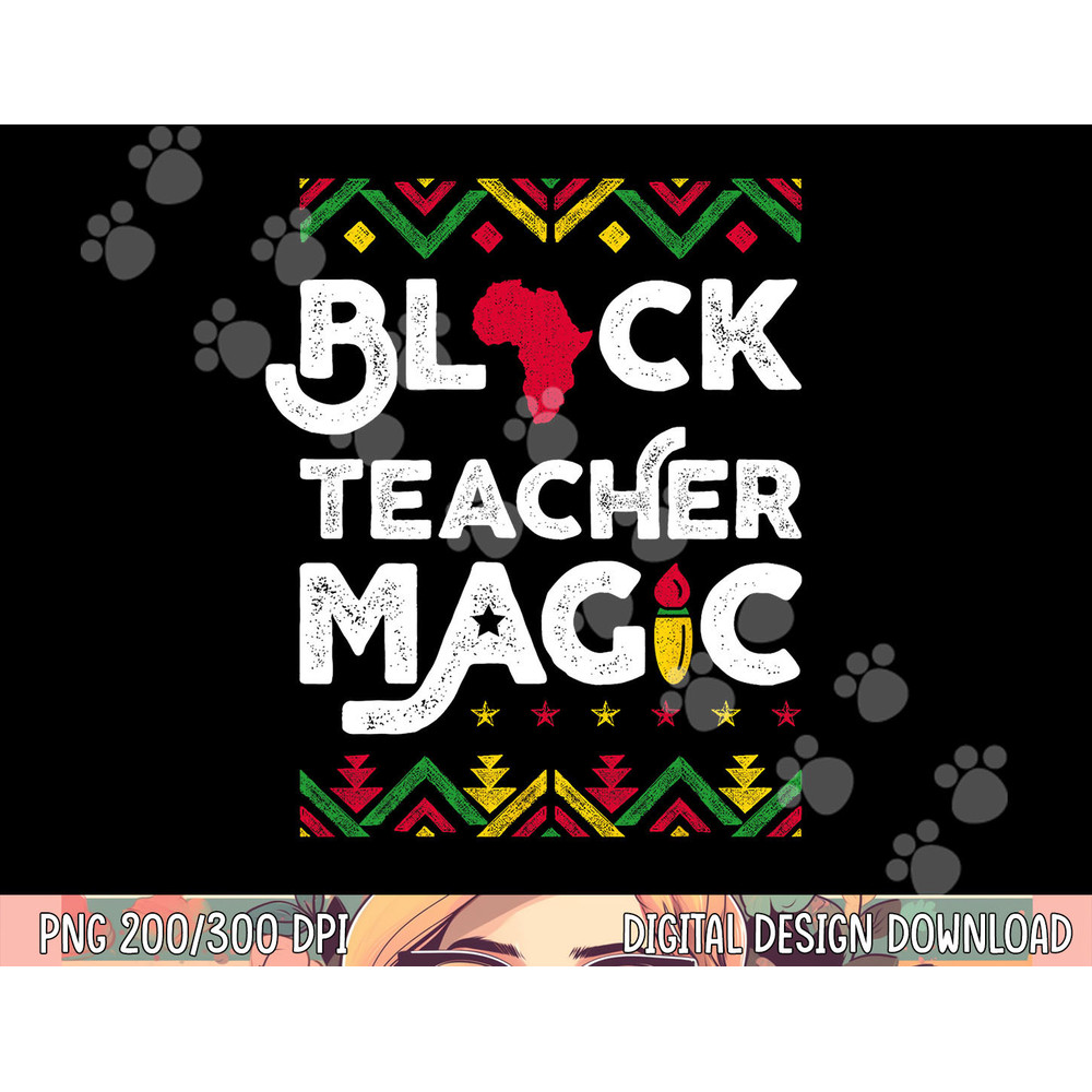 Black Teacher Magic Shirt Teacher Black History Month png, sublimation copy.jpg